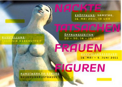 Infos zur Ausstellung nachte Tatsachen Frauen Figuren aus 2011